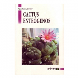 Cactus enteógenos  CACTUS, SETAS, HONGOS